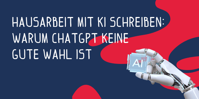 Hausarbeit mit KI schreiben: Warum ChatGPT keine gute Wahl ist