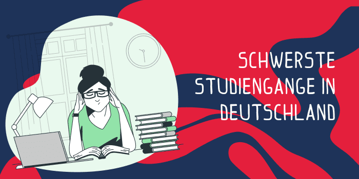 Schwerste Studiengänge in Deutschland
